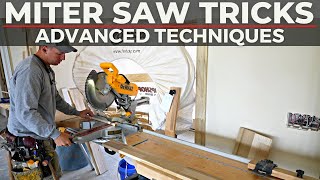 Advanced Miter Saw Techniques - Tricks You
