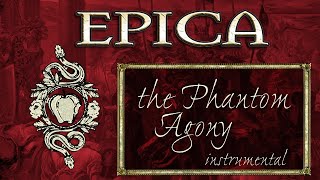 The Phantom Agony (Instrumental Album - EPICA)