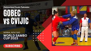 GOBEC Lea Katarina vs CVIJIC Milica. World SAMBO Cup 2023 Serbia