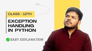 Exception Handling in Python | Class 12th CS | Rajnath Prasad