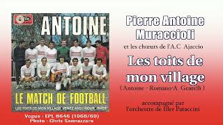Pierre Antoine Muraccioli  Les toits de mon village  Paese Matto (1968)