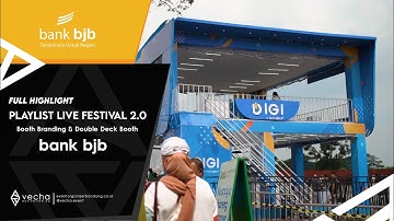 PLAYLIST LIVE FESTIVAL 2.0 | Booth Branding & Double Deck Booth | bank bjb