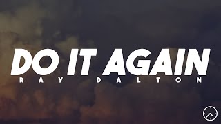 Ray Dalton - Do It Agains