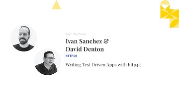Ivan Sanchez & David Denton - Writing Test Driven Apps with http4k