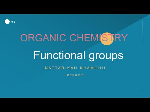 เคมีอินทรีย์ ม.6 : หมู่ฟังก์ชัน [ORGANIC | Ep. 2 | Functional groups]