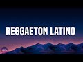 Reggaeton Latino - Latin Hits  | Manuel Turizo, Mora, Delaossa