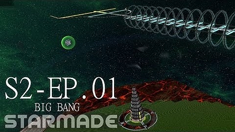 Starmade: S2E1 - BIG BANG -= Gameplay & Walkthrough =-