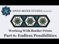 Jinny Beyer Studio - Border Print Series Part 6: Endless Possibilities