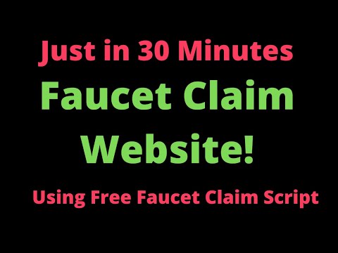 How to make a Faucet Claim Website Using Free Faucetpay Script? Complete Guidance | oewi