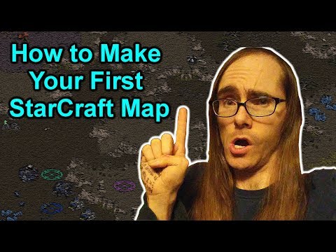 How to Make Your First StarCraft Map