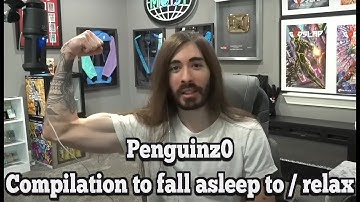 Penguinz0 compilation to fall asleep to