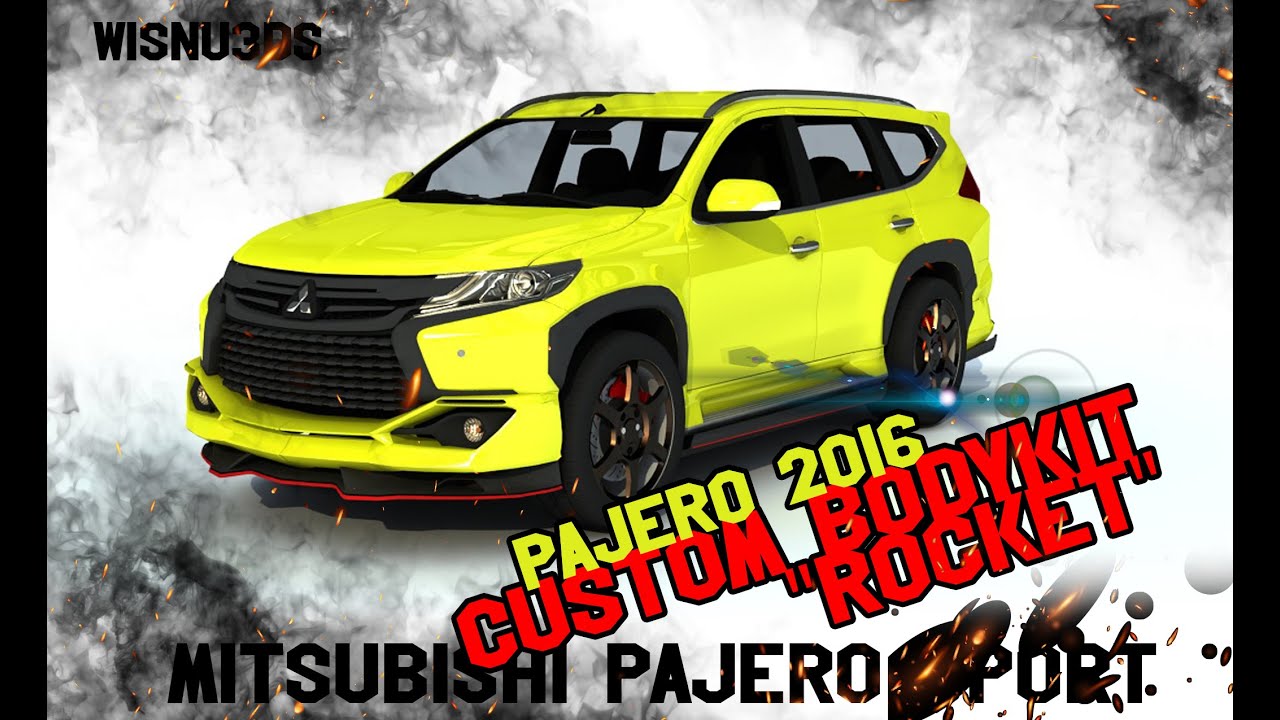 Modifikasi mitsubishi pajero 2016 "its pajerocket!" - YouTube