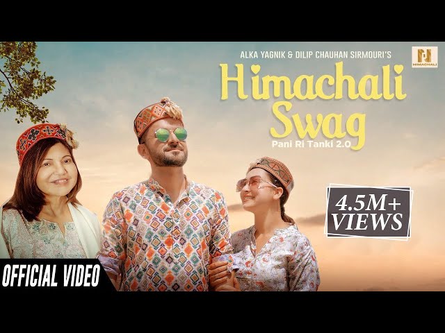 Himachali Swag (Official Song) Alka Yagnik | Dilip Chauhan Sirmouri | Best Pahari Song 2023 class=