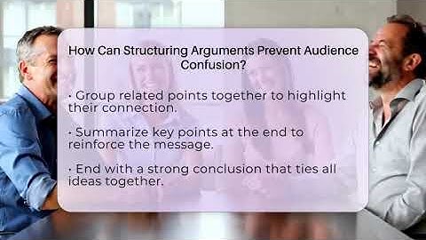 How Can Structuring Arguments Prevent Audience Confusion? - Social Success Club