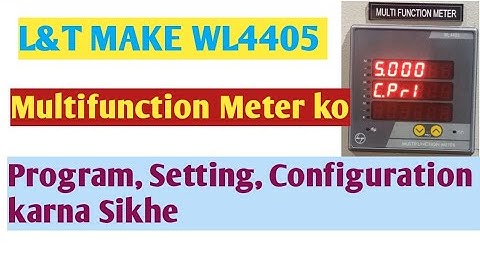 Learn L&T WL4405 MFM Setting, Programming step by step #WL4405CONFIGURATION #L&TWL4405 #WL4405MFM