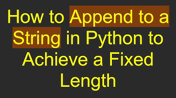 How to Append to a String in Python to Achieve a Fixed Length