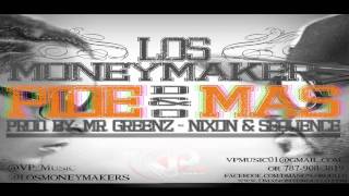 Los Money Makers @ Pide Más (Prod. by Mr. Greenz, Nixon & Sequence) [NEW®2011©]