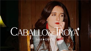 Miniatura de vídeo de "Anna García - Caballo de Troya"