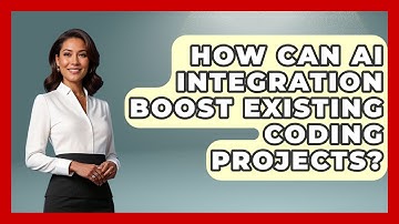 How Can AI Integration Boost Existing Coding Projects? - Learning To Code With AI