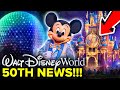 Walt Disney World 50th Anniversary DETAILS ANNOUNCED! - Disney News