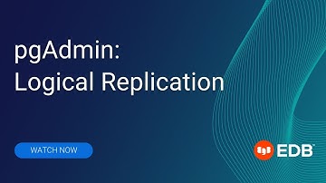 pgAdmin: Logical Replication