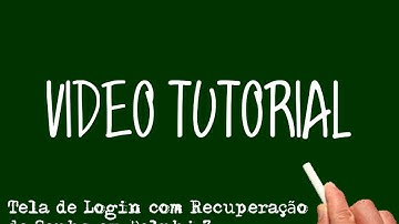 Video Aula Criando uma Tela de Login Com Recuperação de Senha em Delphi 7