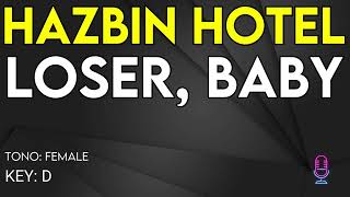 Hazbin Hotel - Loser, Baby - Karaoke Instrumental - Female