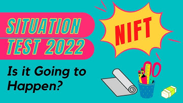 NIFT SITUATION TEST 2022 | Is it Going to Happen? | Key Art N Design