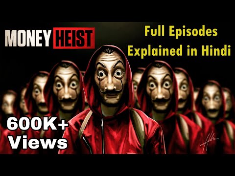 money-heist-season-1-explained-in-hindi-|-lacasa-de-papel-season-1-explained-hindi-detailed