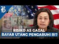 Soal Gagal Bayar AS, Sri Mulyani Ungkap Dampaknya untuk Ekonomi Indonesia