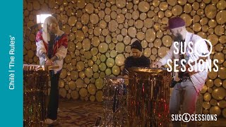 Chilè  - The Rules  | Sus4 Sessions
