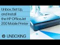 Unboxing, Setting Up, and Installing the HP OfficeJet 200 Mobile Printer | HP OfficeJet | HP