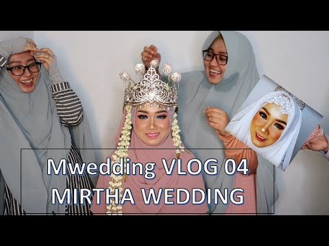 Mwedding Vlog 04 Mirthawedding 22 Juli 2018 D Youtube