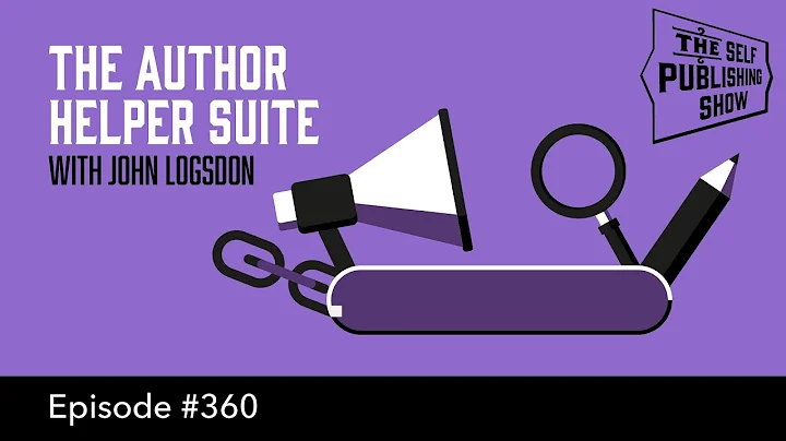 The Author Helper Suite  (The Self Publishing Show...