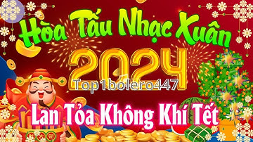 LK nhạc xuân, Ngày Tết Quê Em Nhạc Tết 2024 Remix Hay Nhất, Nhạc Xuân Giáp Thìn#top1bolero447