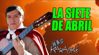 LA SIETE DE ABRIL - Pitín Salazar (karaoke)