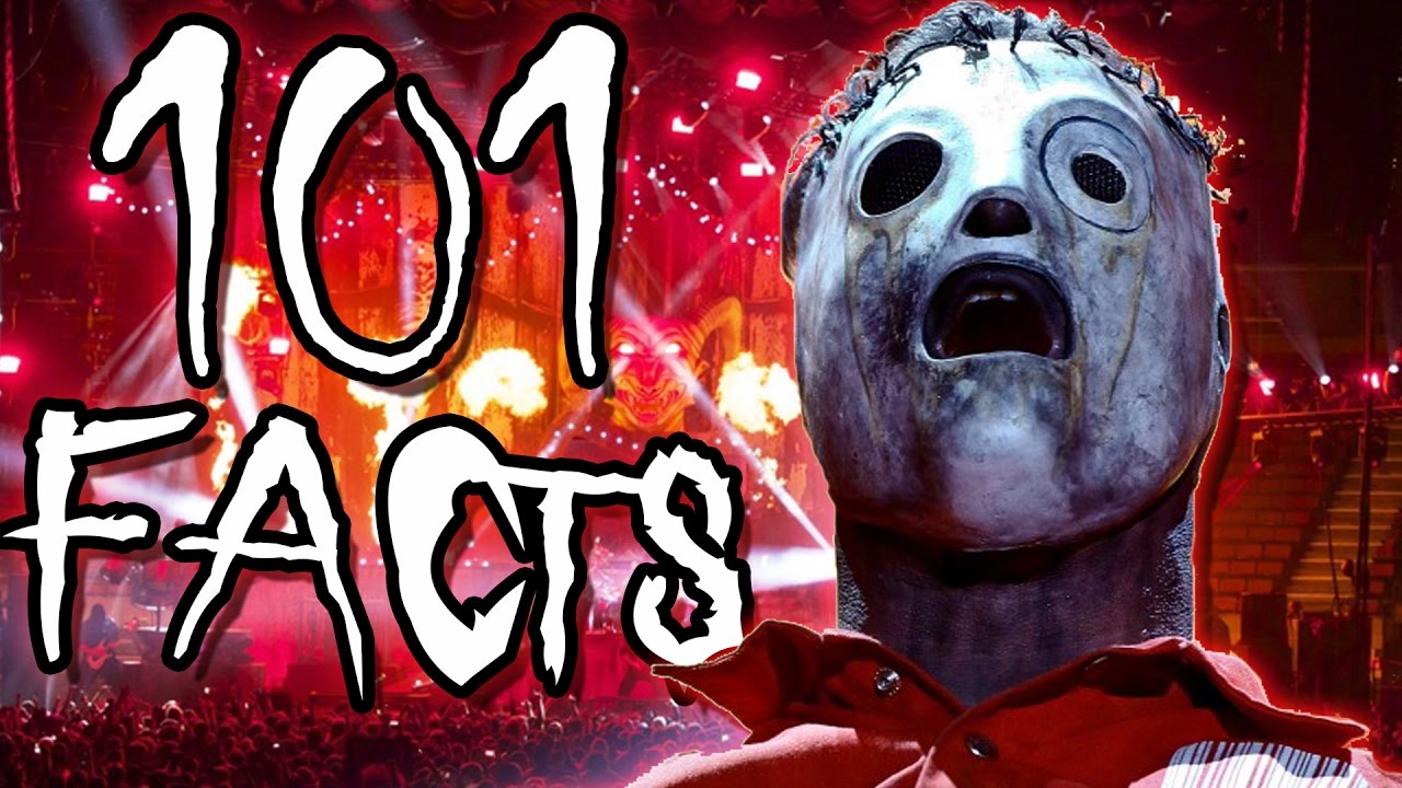 101 Slipknot Facts You Probably Didn't Know! (101 Facts) The Week Of