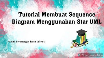 Tutorial Membuat Sequence Diagram Menggunakan Star UML