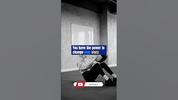 You Have The Power To Change Your Story!.