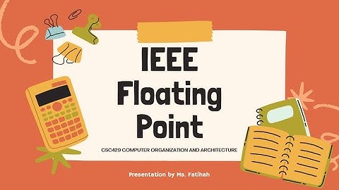 IEEE Floating Point