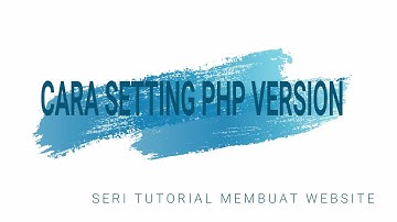Tutorial Cara Setting PHP Version di CPanel