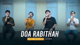 Doa Rabithah - Izzatul Islam | Azzam Haroki Cover | Live Session