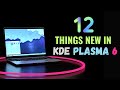 Kde plasma 6 first look heres everything they changed new