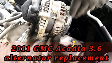2011 GMC Acadia 3.6L alternator replacement