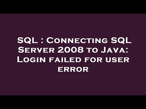 SQL : Connecting SQL Server 2008 to Java: Login failed for user error