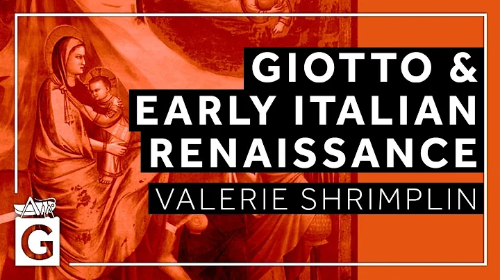 Giotto and the Early Italian Renaissance