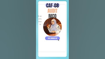 CAF-08 | Audit and Assurance | MCQ by Atya Siddiqui ACA