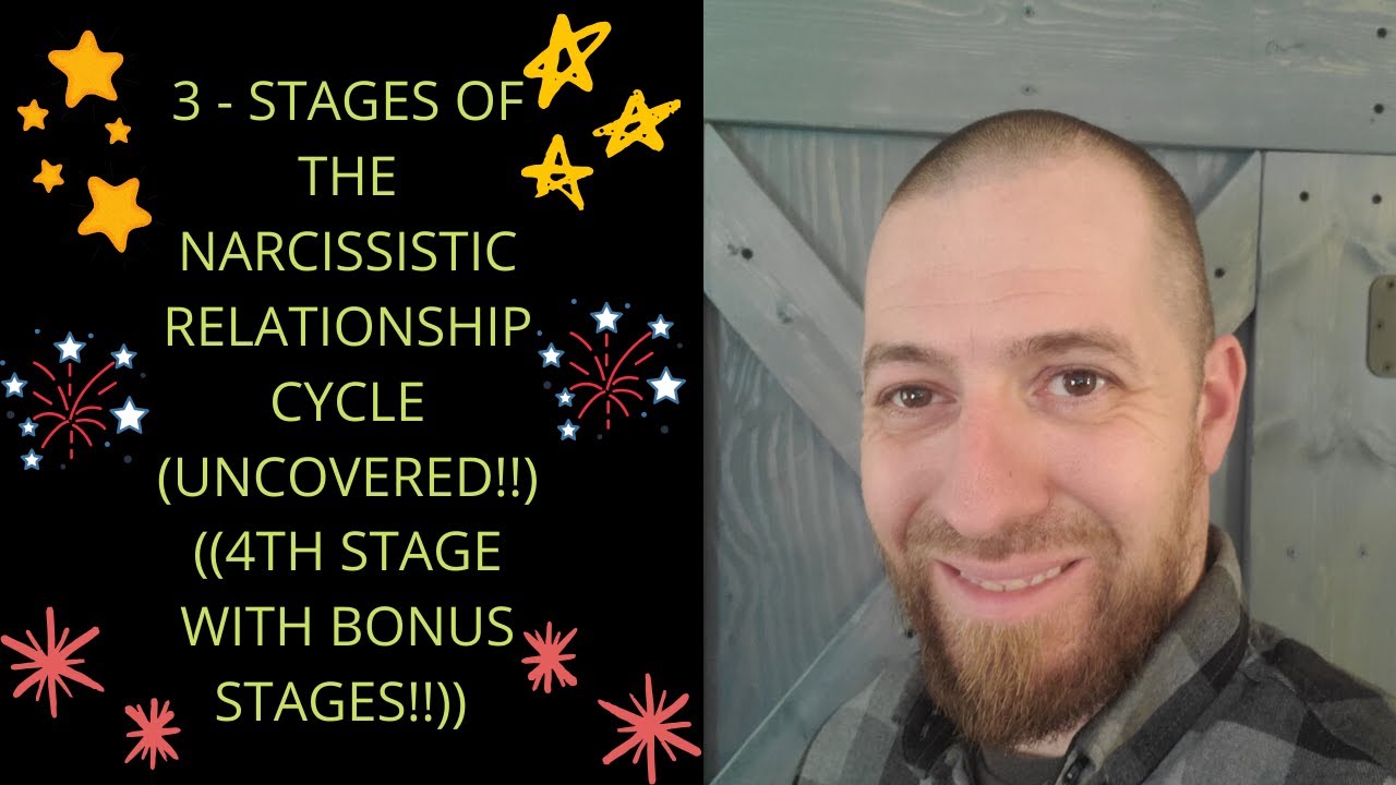 3 - STAGES OF THE NARCISSISTIC RELATIONSHIP CYCLE (UNCOVERED!) ((4TH ...