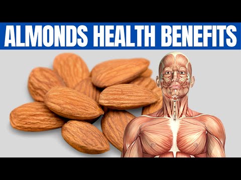 BENEFITS OF ALMONDS - 18 Reasons to Eat Almonds Every