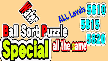 Ball Sort Puzzle Special Level after Level 5810 5815 5820 / Lock Ball and Key Ball